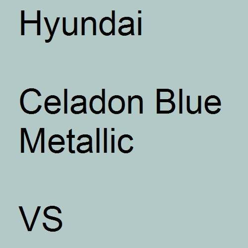 Hyundai, Celadon Blue Metallic, VS.